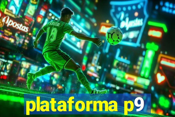 plataforma p9